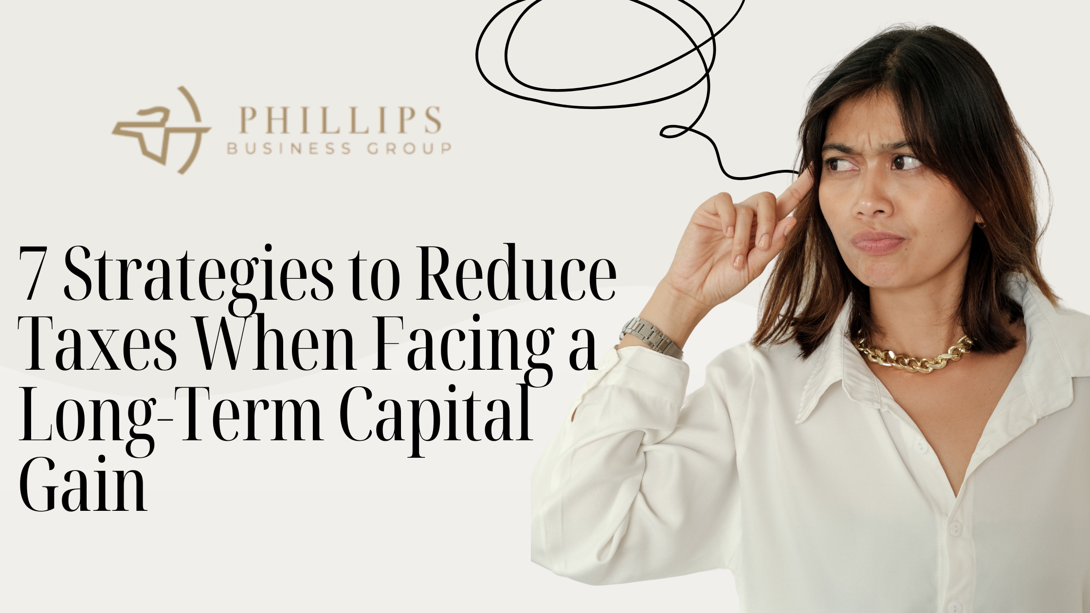 7 Strategies to Reduce Taxes When Facing a Long-Term Capital Gain