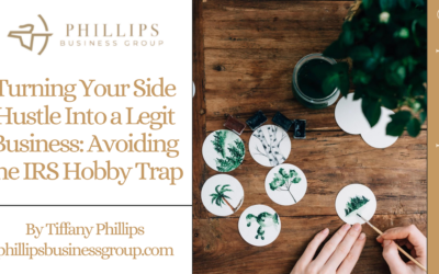 Turning Your Side Hustle Into a Legit Business: Avoiding the IRS Hobby Trap