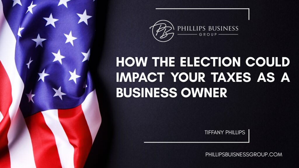 How the Election Could Impact Your Taxes as a Business Owner