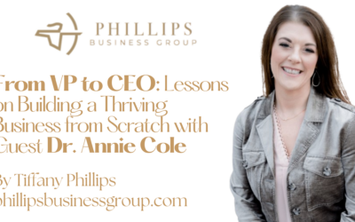 From VP to CEO: Lessons on Building a Thriving Business from Scratch with Guest Dr. Annie Cole