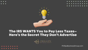 The IRS WANTS You to Pay Less Taxes—Here’s the Secret They Don’t Advertise
