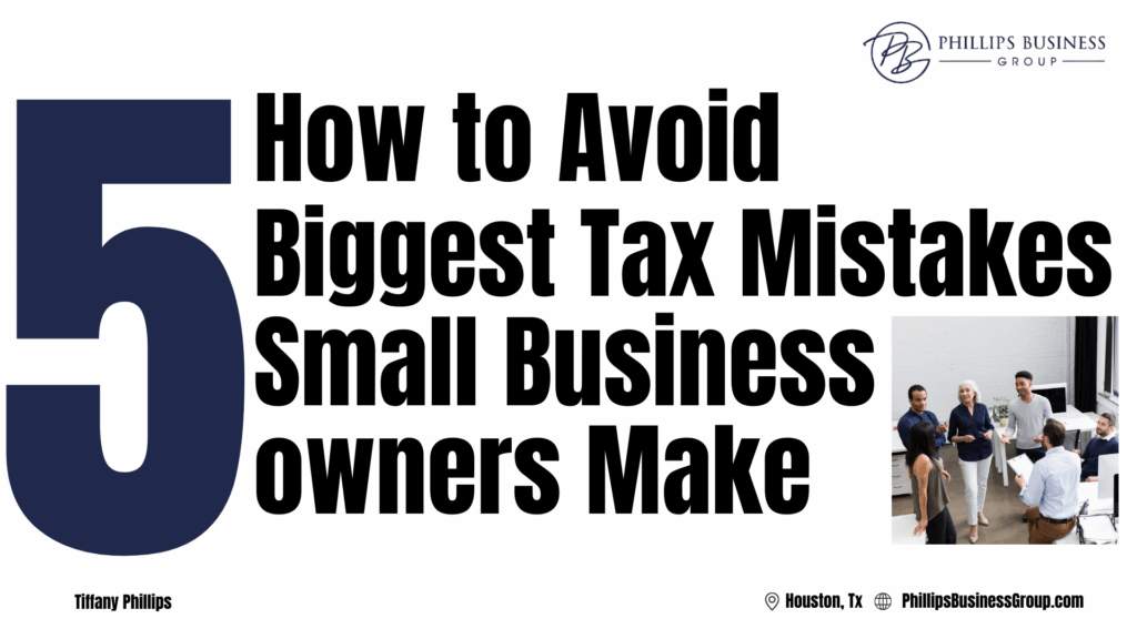 How to Avoid the 5 Biggest Tax Mistakes Small Business Owners Make