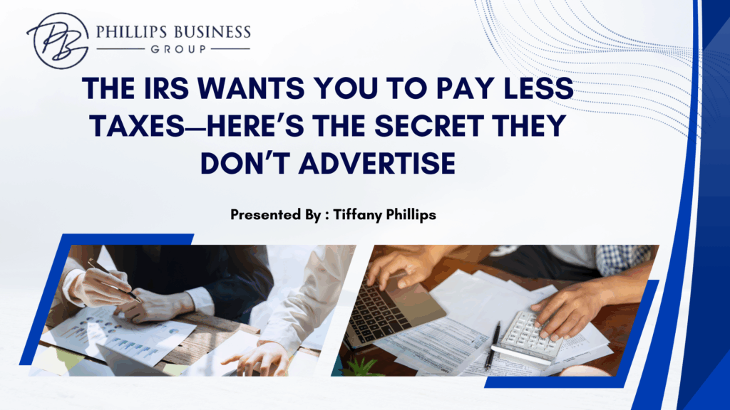 The IRS WANTS You to Pay Less Taxes—Here’s the Secret They Don’t Advertise