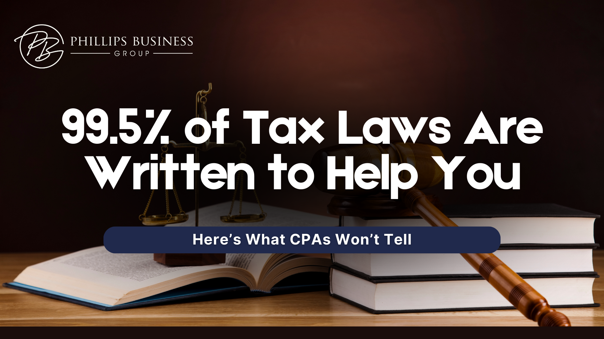 99.5% of Tax Laws Are Written to Help You—Here’s What CPAs Won’t Tell