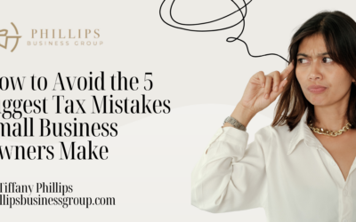 How to Avoid the 5 Biggest Tax Mistakes Small Business Owners Make