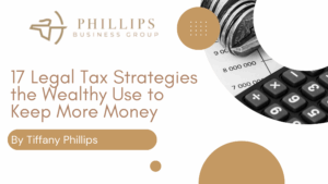 17 Legal Tax Strategies the Wealthy Use to Keep More Money