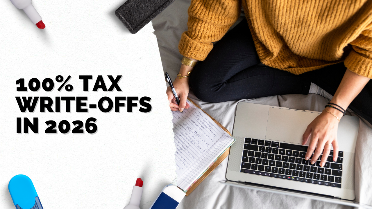 100% Tax Write-Offs in 2026